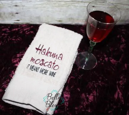 Hakuna Moscato Funny Wine Saying machine embroidery 5x7