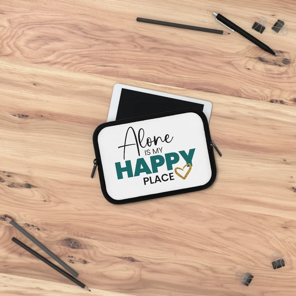"Alone Is My Happy Place" Laptop Sleeve