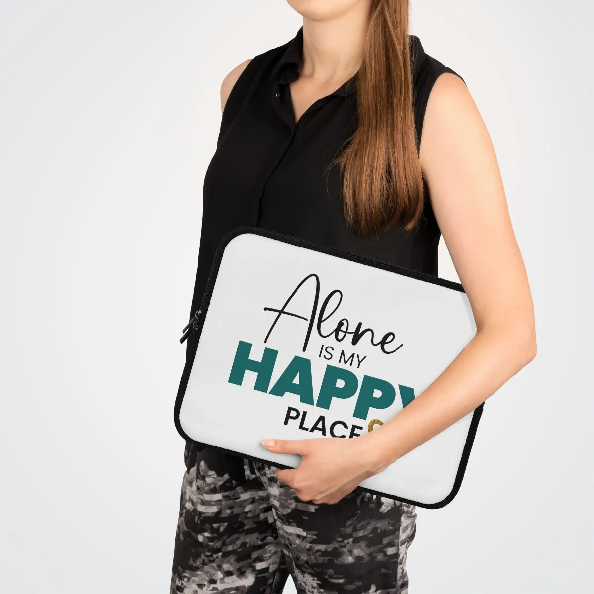 "Alone Is My Happy Place" Laptop Sleeve